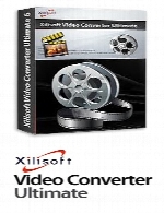 ویدیو کانورترXilisoft Video Converter Ultimate 7.8.21 Build 20170920