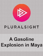 Digital Tutors - A Gasoline Explosion in Maya