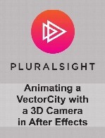 Digital Tutors - Animating a Vector City with a 3D Camera in After Effects