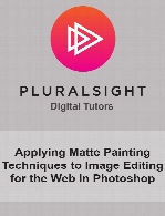 Digital Tutors - Applying Matte Painting Techniques to Image Editing for the Web in Photoshop