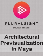 Digital Tutors - Architectural Previsualization in Maya