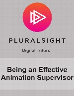 Digital Tutors - Being an Effective Animation Supervisor