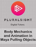Digital Tutors - Body Mechanics and Animation in Maya Pulling Objects