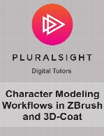Digital Tutors - Character Modeling Workflows in ZBrush and 3D-Coat