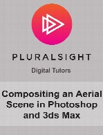 Digital Tutors - Compositing an Aerial Scene in Photoshop and 3ds Max