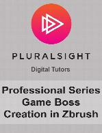 Digital Tutors - Professional Series Game Boss Creation in Zbrush