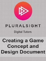 Digital Tutors - Creating a Game Concept and Design Document