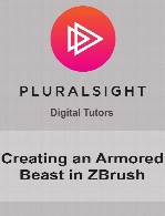 Digital Tutors - Creating an Armored Beast in ZBrush