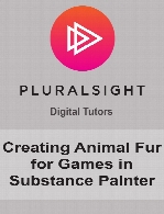 Digital Tutors - Creating Animal Fur for Games in Substance Painter