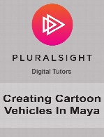 Digital Tutors - Creating Cartoon Vehicles In Maya