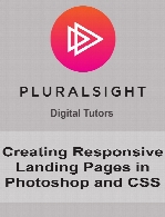 Digital Tutors - Creating Responsive Landing Pages in Photoshop and CSS