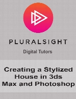 Digital Tutors - Creating a Stylized House in 3ds Max and Photoshop