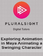 Digital Tutors - Exploring Animation in Maya Animating a Swinging Character