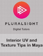 Digital Tutors - Interior UV and Texture Tips in Maya
