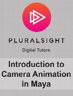 Digital Tutors - Introduction to Camera Animation in Maya