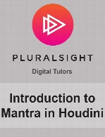 Digital Tutors - Introduction to Mantra in Houdini