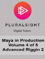 Digital Tutors - Maya in Production - Volume 4 of 5 - Advanced Riggin 2