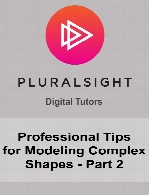 Digital Tutors - Professional Tips for Modeling Complex Shapes - Part 2
