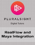 Digital Tutors - RealFlow and Maya Integration
