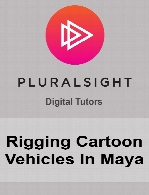 Digital Tutors - Rigging Cartoon Vehicles In Maya