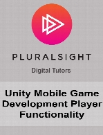 Digital Tutors - Unity Mobile Game Development Player Functionality