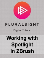Digital Tutors - Working with Spotlight in ZBrush