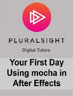 Digital Tutors - Your First Day Using mocha in After Effects