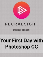 Digital Tutors - Your First Day with Photoshop CC