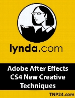 Lynda - Adobe After Effects CS4 New Creative Techniques