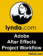 Lynda - Adobe After Effects Project Workflow
