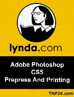 Lynda - Adobe Photoshop CS5 Prepress And Printing