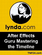 Lynda - After Effects Guru Mastering the Timeline