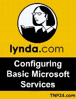 Lynda - Configuring Basic Microsoft Services