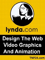 Lynda - Design The Web Video Graphics And Animation