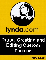 Lynda - Drupal Creating and Editing Custom Themes