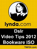 Lynda - DSLR Video Tips 2012