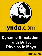 Lynda - Dynamic Simulations with Bullet Physics in Maya