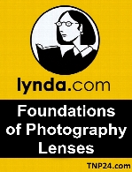 Lynda - Foundations of Photography Lenses