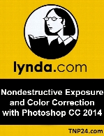 Lynda - Nondestructive Exposure and Color Correction With Photoshop CC 2014