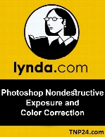 Lynda - Photoshop: Nondestructive Exposure and Color Correction