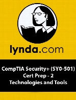 آموزش امنیت کامپتیاLynda - CompTIA Security+ (SY0-501) Cert Prep - 2 Technologies and Tools