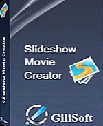 GiliSoft SlideShow Movie Creator 9.0.0 DC.17.11.2017