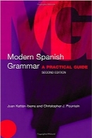 راهنمای عملی دستور زبان اسپانیایی مدرنModern Spanish Grammar: A Practical Guide