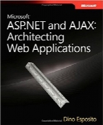 معماری برنامه‌های کاربردی وب برای Microsoft ASP.NET و AJAXMicrosoft ASP.NET and AJAX: Architecting Web Applications