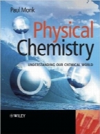 علم شیمی فیزیکیPhysical Chemistry: Understanding our Chemical World