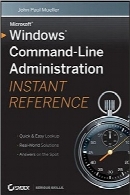 مرجع فوری اداره ویندوز از طریق خط فرمانWindows Command Line Administration Instant Reference