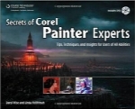 اسرار متخصصان Corel PainterSecrets of Corel Painter Experts: Tips, Techniques, and Insights for Users of All Abilities