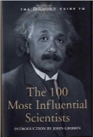راهنمای تاثیرگذارترین دانشمندان بریتانیاییBritannica Guide to 100 Most Influential Scientists