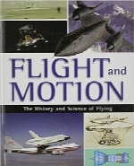 پرواز و حرکت؛ تاریخ و علم پروازFlight and Motion: The History and Science of Flying
