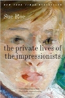 زندگی خصوصی امپرسیونیست‌هاThe Private Lives of the Impressionists